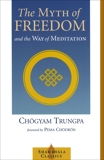 The Myth of Freedom and the Way of Meditation, Trungpa, Chögyam