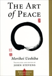 The Art of Peace, Ueshiba, Morihei