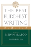 The Best Buddhist Writing 2010, 