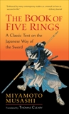 The Book of Five Rings: A Classic Text on the Japanese Way of the Sword, Musashi, Miyamoto