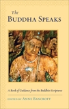 The Buddha Speaks: A Book of Guidance from the Buddhist Scriptures, 