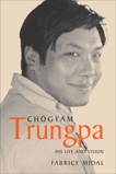 Chogyam Trungpa: His Life and Vision, Midal, Fabrice