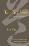 Tao Te Ching: A New Translation, Hamill, Sam
