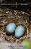 Wild Comfort: The Solace of Nature, Moore, Kathleen Dean