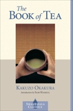 The Book of Tea, Okakura, Kakuzo