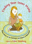 Finding Your Inner Mama: Women Reflect on the Challenges and Rewards of Motherhood, 
