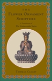 The Flower Ornament Scripture: A Translation of the Avatamsaka Sutra, Cleary, Thomas