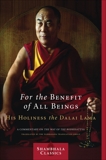 For the Benefit of All Beings: A Commentary on the Way of the Bodhisattva, Dalai Lama