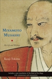 Miyamoto Musashi: His Life and Writings, Tokitsu, Kenji