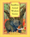 Buddhist Animal Wisdom Stories, McGinnis, Mark W.