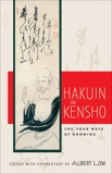 Hakuin on Kensho: The Four Ways of Knowing, Low, Albert