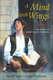 A Mind with Wings: The Story of Henry David Thoreau, Hausman, Gerald & Hausman, Loretta