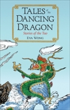 Tales of the Dancing Dragon: Stories of the Tao, Wong, Eva