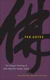 Ten Gates: The Kong-an Teaching of Zen Master Seung Sahn, Sahn, Seung