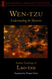Wen-tzu: Understanding the Mysteries: Further Teachings of Lao Tzu, Lao Tzu