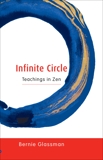 Infinite Circle: Teachings in Zen, Glassman, Bernie