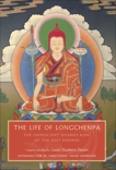 The Life of Longchenpa: The Omniscient Dharma King of the Vast Expanse, 