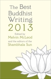 The Best Buddhist Writing 2013, 