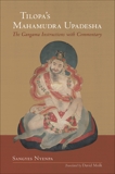 Tilopa's Mahamudra Upadesha: The Gangama Instructions with Commentary, Nyenpa, Sangyes