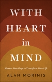 With Heart in Mind: Mussar Teachings to Transform Your Life, Morinis, Alan