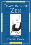 Teachings of Zen, Cleary, Thomas