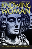 Knowing Woman: A Feminine Psychology, Claremont de Castillejo, Irene