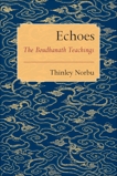 Echoes: The Boudhanath Teachings, Norbu, Thinley