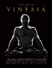 The Art of Vinyasa: Awakening Body and Mind through the Practice of Ashtanga Yoga, Freeman, Richard & Taylor, Mary