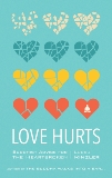 Love Hurts: Buddhist Advice for the Heartbroken, Rinzler, Lodro