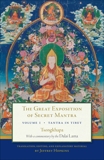 The Great Exposition of Secret Mantra, Volume One: Tantra in Tibet (Revised Edition), Lama, Dalai & Tsongkhapa