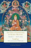 The Great Exposition of Secret Mantra, Volume Two: Deity Yoga, Lama, Dalai & Tsongkhapa