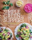 Simple Green Suppers: A Fresh Strategy for One-Dish Vegetarian Meals, Middleton, Susie