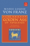 The Golden Ass of Apuleius: The Liberation of the Feminine in Man, von Franz, Marie-Louise