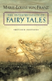 The Interpretation of Fairy Tales: Revised Edition, von Franz, Marie-Louise