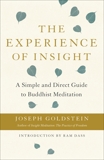 The Experience of Insight: A Simple and Direct Guide to Buddhist Meditation, Goldstein, Joseph