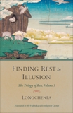 Finding Rest in Illusion, Longchenpa