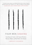 Four Men Shaking: Searching for Sanity with Samuel Beckett, Norman Mailer, and My Perfect Zen Teacher, Shainberg, Lawrence