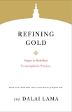 Refining Gold: Stages in Buddhist Contemplative Practice, Lama, Dalai