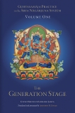 Guhyasamaja Practice in the Arya Nagarjuna System, Volume One: The Generation Stage, Gyumé Khensur Lobsang Jampa