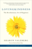 Lovingkindness: The Revolutionary Art of Happiness, Salzberg, Sharon