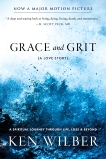 Grace and Grit: A Love Story, Wilber, Ken