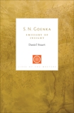 S. N. Goenka: Emissary of Insight, Stuart, Daniel & Goenka, S. N.