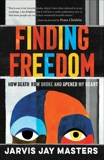 Finding Freedom: How Death Row Broke and Opened My Heart, Masters, Jarvis