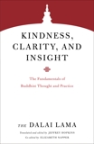 Kindness, Clarity, and Insight: The Fundamentals of Buddhist Thought and Practice, Lama, Dalai