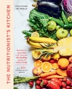 The Nutritionist's Kitchen: Transform Your Diet and Discover the Healing Power of Whole Foods, Knowles, Carly