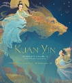 Kuan Yin: The Princess Who Became the Goddess of Compassion, van der Meer, Maya