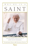 Why He Is a Saint: The Life and Faith of Pope John Paul II and the Case for Canonization, Oder, Slawomir & Gaeta, Saverio
