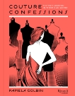 Couture Confessions ebook: Twentieth-Century Fashion Icons in Their Own Words, Golbin, Pamela
