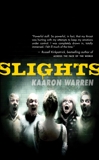Slights, Warren, Kaaron