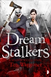 Dream Stalkers: The Shadow Watch Book Two, Waggoner, Tim